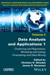 book Data analysis and applications 1, Clustering and regression, modeling-estimating, forecasting and data mining