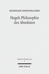 book Hegels Philosophie des Absoluten: Eine Untersuchung zu Hegels 'wissenschaft Der Logik' und Reifem System