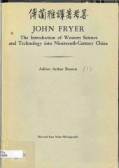 book John Fryer : The Introduction of Western Science and Technology into Nineteenth-Century China