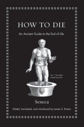 book How to die : an ancient guide to the end of life