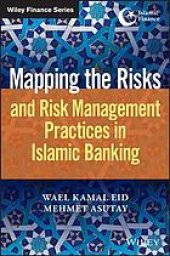 book Mapping the risks and risk management practices in Islamic banking