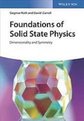 book Foundations of solid state physics : dimensionality and symmetry