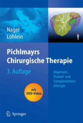 book Pichlmayrs Chirurgische Therapie : Allgemein-, Viszeral- und Transplantationschirurgie