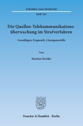 book Die Quellen-Telekommunikations-überwachtung im Strafverfahren : Grundlagen, Dogmatik, Lösungsmodelle