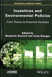 book Incentives and environmental policies : from theory to empirical novelties