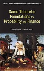 book Game-theoretic foundations for probability and finance