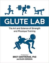 book Glute Lab: The Art and Science of Strength and Physique Training