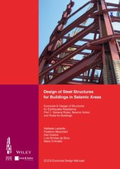 book Design of steel structures for buildings in seismic areas : Eurocode 8: Design of steel structures in seismic areas. Part 1-1, General rules and rules for buildings