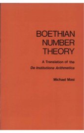 book Boethian number theory. A Translation of the «De Institutione Arithmetica»