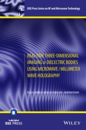 book Real-time three-dimensional imaging of dielectric bodies using microwave/millimeter wave holography