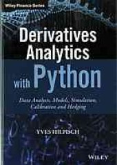 book Derivatives analytics with Python : data analysis, models, simulation, calibration and hedging