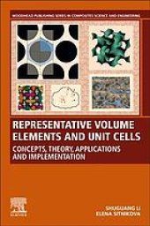 book Representative volume elements and unit cells : concepts, theory, applications and implementation