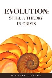 book Evolution: Still a Theory in Crisis