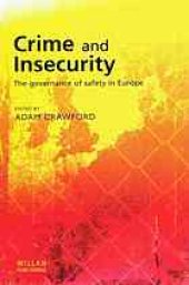 book Crime and Insecurity : the Governance of Safety in Europe