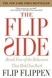 book The Flip Side: Break Free of the Behaviors That Hold You Back