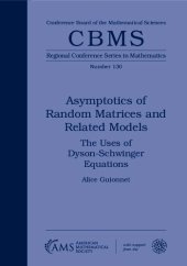 book Asymptotics of Random Matrices and Related Models