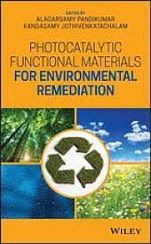 book Photocatalytic functional materials for environmental remediation