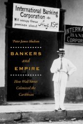 book Bankers and Empire: How Wall Street Colonized the Caribbean