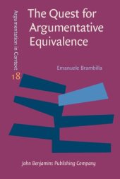 book The Quest for Argumentative Equivalence: Argumentative patterns in political interpreting contexts