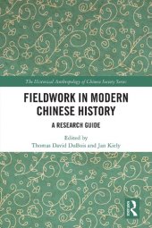 book Fieldwork in Modern Chinese History: A Research Guide