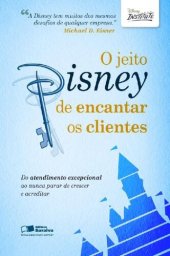 book O jeito Disney de encantar os clientes