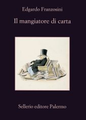 book Il mangiatore di carta. Alcuni anni della vita di Johann Ernst Biren