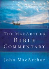 book The MacArthur Bible Commentary: Unleashing God's Truth, One Verse at a Time