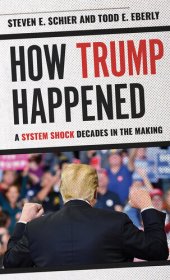 book How Trump Happened: A System Shock Decades in the Making