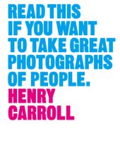 book Read This If You want to Take Great Photographs of People