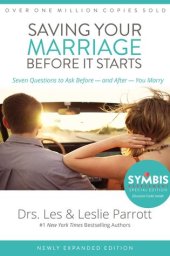 book Saving Your Marriage Before It Starts: Seven Questions to Ask Before and After You Marry