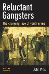 book Reluctant Gangsters : the Changing Face of Youth Crime