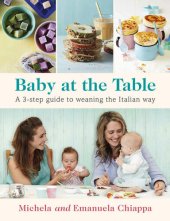 book Baby at the Table: A 3-Step Guide to Weaning the Italian Way