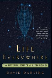 book Life Everywhere: The Maverick Science of Astrobiology