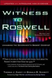 book Witness to Roswell, Revised and Expanded Edition: Unmasking the Government's Biggest Cover-Up