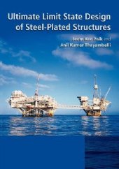 book Ultimate Limit State Design of Steel-Plated Structures