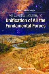 book An Eventful Journey to Unification of All the Fundamental Forces