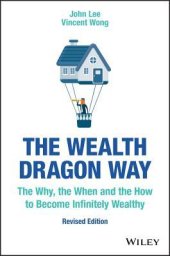 book The Wealth Dragon Way: The Why, the When and the How to Become Infinitely Wealthy