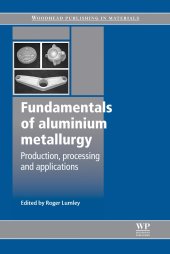 book Fundamentals of Aluminium Metallurgy: Production, Processing and Applications