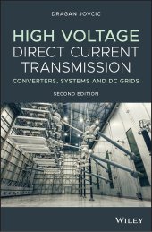 book High Voltage Direct Current Transmission: Converters, Systems and DC Grids