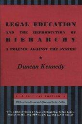 book Legal Education and the Reproduction of Hierarchy: A Polemic Against the System