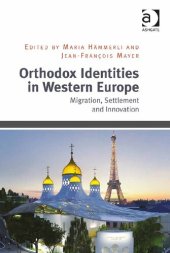 book Orthodox Identities in Western Europe: Migration, Settlement and Innovation