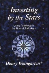 book Investing by the Stars: Using Astrology in the Financial Market