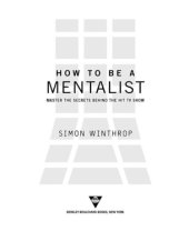 book How to be a mentalist : master the secrets behind the hit tv show