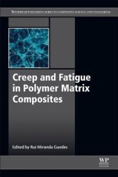 book Creep and Fatigue in Polymer Matrix Composites