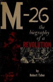 book M-26: Biography of a Revolution