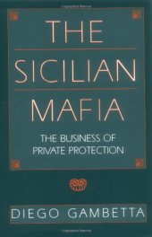 book The Sicilian Mafia: The Business of Private Protection