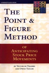 book The Point and Figure Method of Anticipating Stock Price Movements