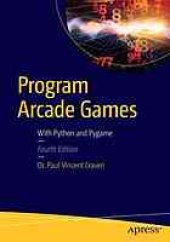 book Program Arcade Games : With Python and Pygame