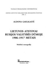 book Lietuvos atstovai Rusijos Valstybės Dūmoje 1906-1917 metais