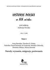 book Historie Polski w XIX wieku. T.4, Narody, wyznania, emigracje, porównania